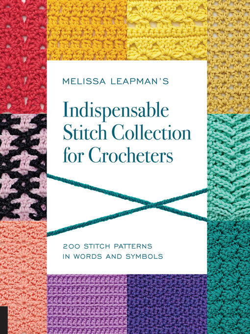 Title details for Melissa Leapman's Indispensable Stitch Collection for Crocheters by Melissa Leapman - Wait list